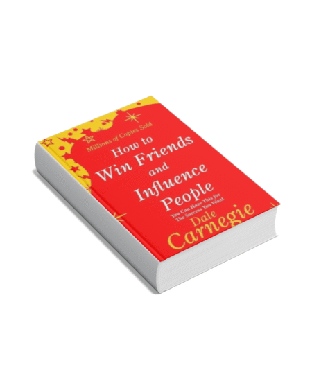How to Win Friends and Influence People